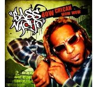 Bass Nacho Bow Chicah Wow Wow (CD)
