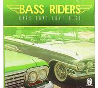 Bass Riders - Cars That Love Bass