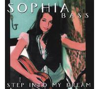 Bass, Sophia - Step Into My Dream