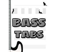 Bass Tab Notebook With Cats - Guitar Tablature Notebook with Fun Cat Designs: 120 Pages of Blank Tabs Music for Bass Players with Cat-Themed Fun