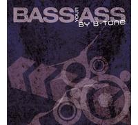 Bass Your Ass Compiled by B-Tone - Various Artists (Audio CD)