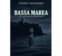 Bassa Marea: Un thriller tecnologico