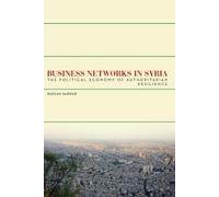 Bassam S. A. Haddad Business Networks in Syria (Tascabile)