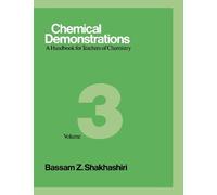 Bassam Z. Shakhashiri Chemical Demonstrations, Volume Three (Tascabile)