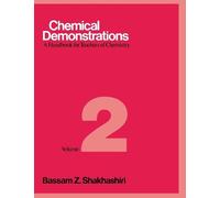 Bassam Z. Shakhashiri Chemical Demonstrations, Volume Two (Copertina rigida)