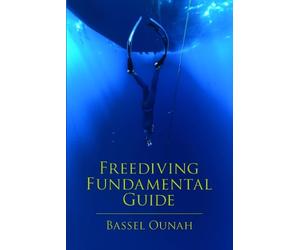 Bassel Ounah Freediving Fundamental Guide (Tascabile)