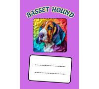 BASSET HOUND: ANIMALS OF THE WORLD, Positive affirmations, Motivational and inspirational notebook, Animal notebook, Birthday gifts, Notebook gifts, Anniversary gifts, For all...