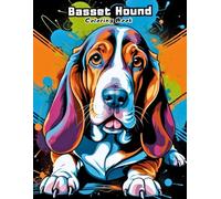 Basset Hound Coloring Book: Fun & Easy Dog Art for Kids & Adults!