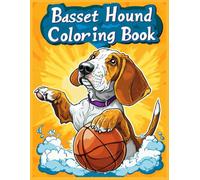 Basset Hound Dog Coloring Book: Fun Cartoon Basset Hound Playing Basketball Relaxing Pages