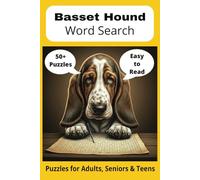 Basset Hound Word Search Puzzle Book: Word Searches with Easy to Read Print about Basset Hounds, Loving Pets, Training and More | 6x9 inches, 110 pages ... Gift for Vacations, Holidays and Free Times