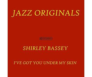 Bassey, Shirley - I'Ve Got You Under My Skin
