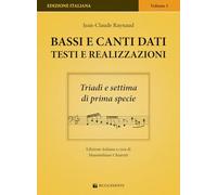 Bassi e canti dati. Testi e realizzazioni. Triadi e settima di prima specie (Vol. 1)