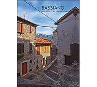 Bassiano. Una spirale tra i Monti Lepini. Ediz. italiana e inglese - ER