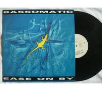 BASSOMATIC Ease On By 12"