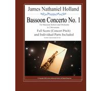 Bassoon Concerto No. 1 for Bassoon Soloist and Orchestra in 2 Movements: Full Score (Concert Pitch) and Individual Instrument Parts: 15
