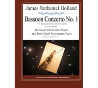 Bassoon Concerto No. 1 for Bassoon Soloist and Orchestra in 2 Movements: Reduced Orchestral Score and Individual Instrument Parts