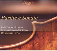Bassorum Vox Partite E Sonate: Early Violoncello Music from Modena and Bolo (CD)