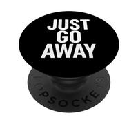 Basta andare via divertente dichiarazione antisociale PopSockets PopGrip Adesivo