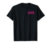 Basta baciarmi possiamo Parlare più Tardi -mas Amor por Favor Maglietta