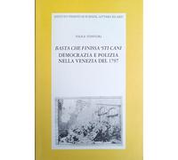 Basta che finissa 'sti cani. Democrazia e polizia nella Venezia del 1797