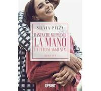 Basta che mi prendi la mano e tutto si aggiusta!