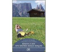 Basta che un uomo solo sogni