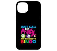 Basta chiamarmi carina e portarmi al giocatore di bingo Custodia per iPhone 13