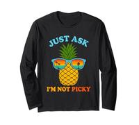 Basta chiedere che non sono schizzinoso ananas divertente umorismo tropicale Maglia a Manica