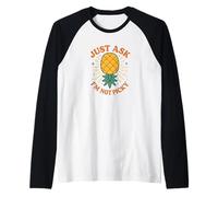 Basta Chiedere Che Non Sono schizzinoso inappropriato Ananas Donne Divertenti Maglia con Maniche Raglan