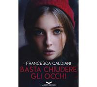 Basta chiudere gli occhi