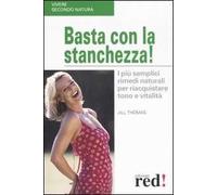 Basta con la stanchezza! I più semplici rimedi naturali per riacquistare tono e vitalità