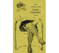Basta dormire!