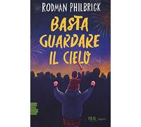 Basta guardare il cielo