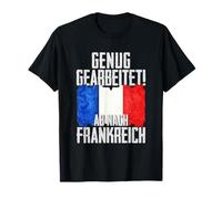 Basta lavorare Via dalla Francia Maglietta
