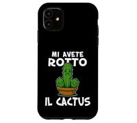 Basta mi avete rotto il cactus, Non ne posso più Irriverente Custodia per iPhone 11