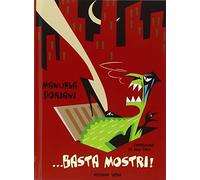 ... Basta mostri! Con CD Audio