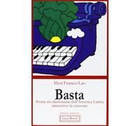 Basta: storia rivoluzionaria dell'America Latina attraverso la canzone