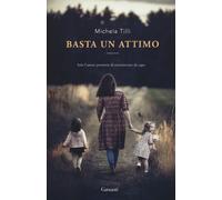 Basta un attimo - Tilli Michela