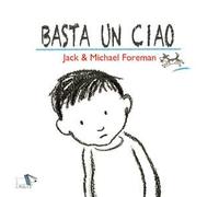 Basta un ciao. Ediz. a colori