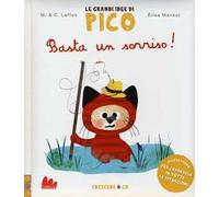 Basta un sorriso! Le grandi idee di Pico. Ediz. illustrata. Vol. 5