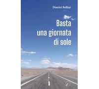 Basta una giornata di sole