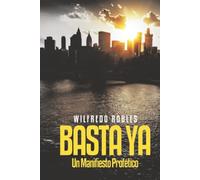 BASTA YA: Un Manifiesto Profético