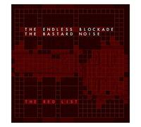Bastard Noise/Endles - The Red List