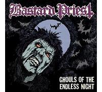 Bastard Priest - Ghouls of the Endless Night