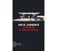 9788806235291 Bastardi in salsa rossa - Joe R. Lansdale