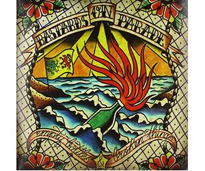 Bastards On Parade - Empty Bottles & Broken