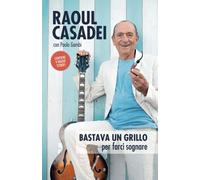 Bastava un grillo: per farci sognare