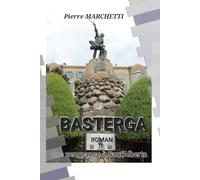 BASTERGA: Une vengeance à Sant'Alberto