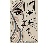 Bastet. Le forme dell'amore