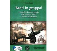 Basti in groppa! L'artiglieria someggiata dall'Armata Sarda all'Esercito Italiano